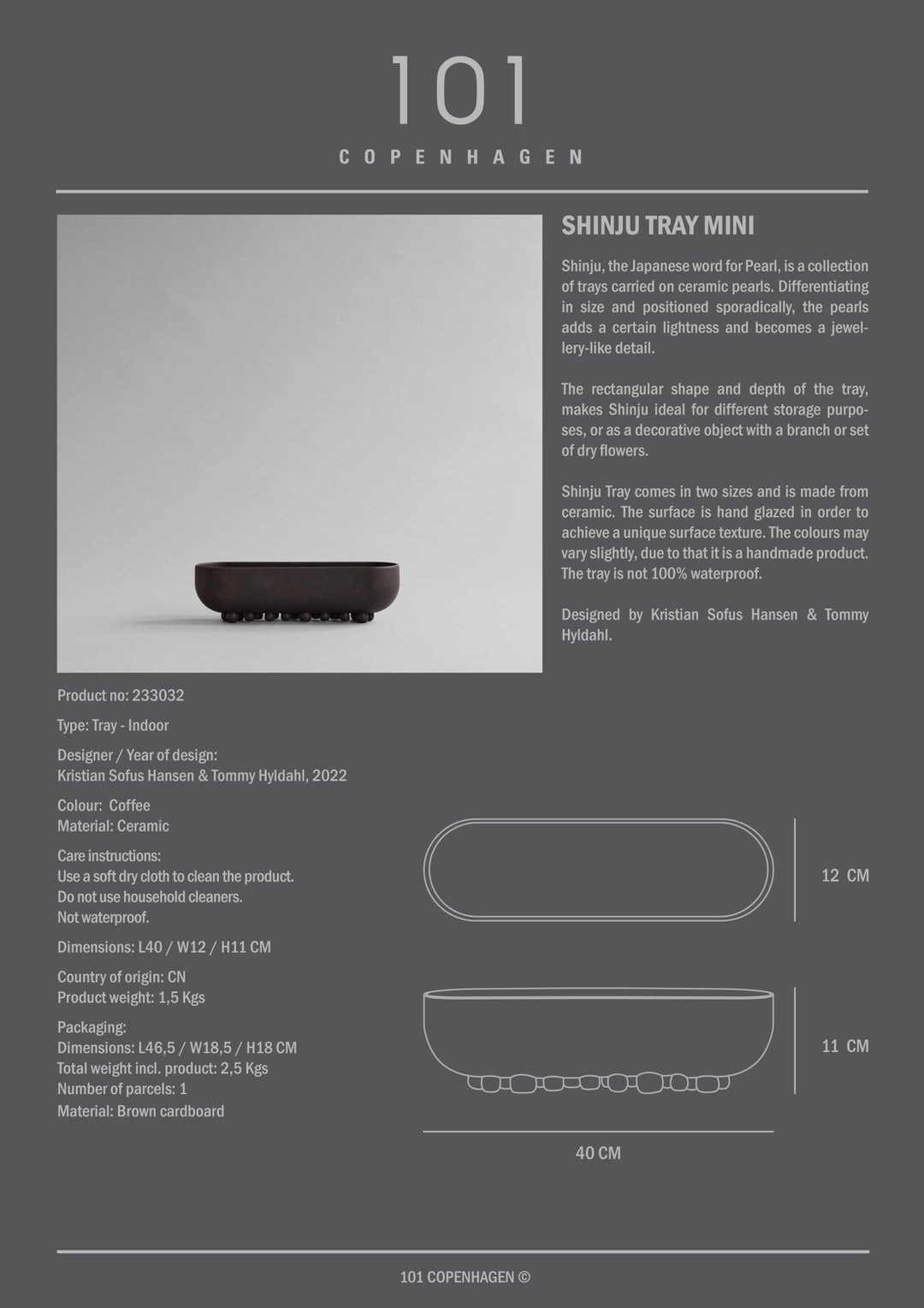101 COPENHAGEN I SHINJU TRAY, COFFEE I $160.00 - $495.00