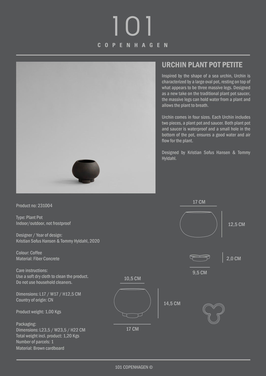 101 COPENHAGEN I URCHIN PLANT PIOT, COFFEE I $85.00 - $795.00