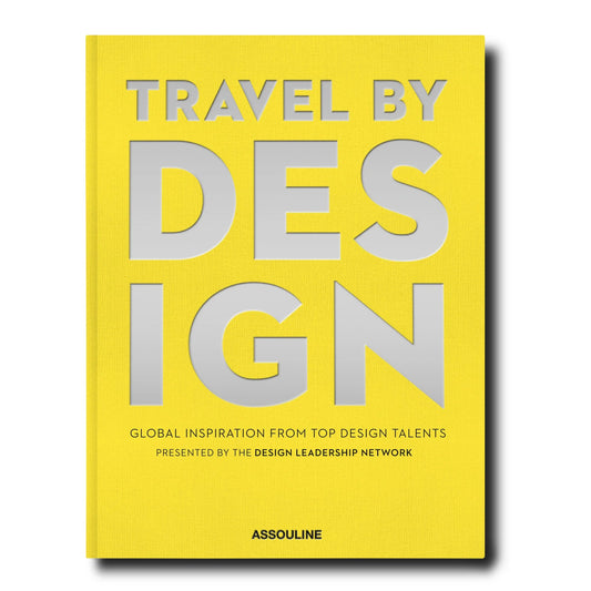 TRAVEL BY DESIGN BOOK - $105