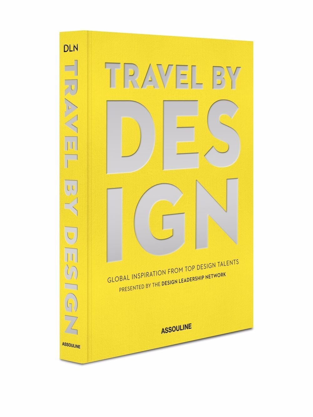 TRAVEL BY DESIGN BOOK - $95